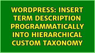 Wordpress: Insert term description programmatically into hierarchical custom taxonomy