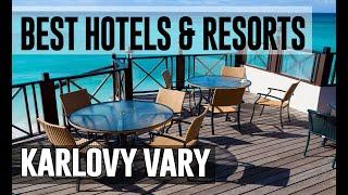 Best Hotels and Resorts in Karlovy Vary, Czech Republic