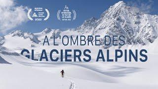 A l'Ombre des Glaciers Alpins - FILM COMPLET