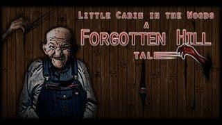 Little Cabin in the Woods - A Forgotten Hill Tale - Walkthrough