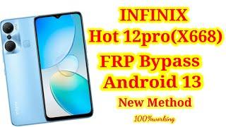 Infinix Hot 12 Pro Frp Bypass Android 13||Infinix X668 Frp Bypass android 13||%Working 2023