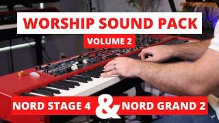 Introducing Worship Sound Pack - Volume 2 for the Nord Stage 4 & Nord Grand 2!!