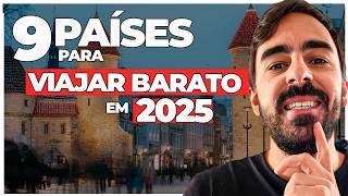 9 PAÍSES MUITO BARATOS pra VIAJAR em 2025 (com preços) - ROTEIRO COMPLETO