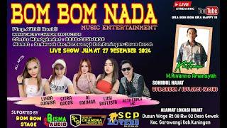 LIVE BOM BOM NADA SEASON SIANG  DESA GEWOK KEC.GARAWANGI-KUNINGAN 27-12-2024