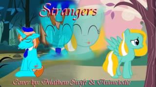 Strangers Feat. Mathew Swift {Cover Song} - Re-upload