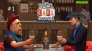 Cafe Owner Simulator Prologue | Part 1