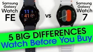 Samsung Galaxy Watch FE vs Watch 7 Differences