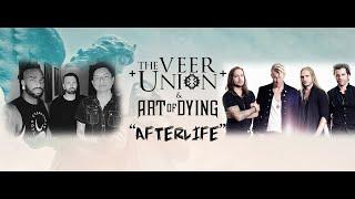 The Veer Union & Art Of Dying - "Afterlife" (Official Lyric Video)