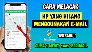 Cara Melacak HP Hilang Dengan Email | Cara Melacak HP Hilang