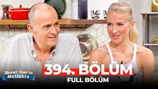 Memet Özer ile Mutfakta 394. Bölüm | Burcu Esmersoy