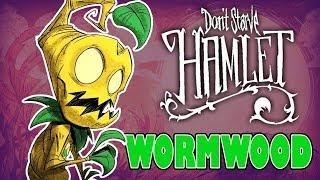 New Character!  Wormwood! - Don't Starve Hamlet Gameplay