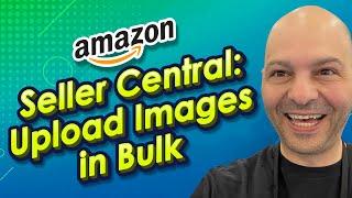 Upload Images in Bulk - Amazon Seller Central - FBA Tips and Tricks - Image Variant Codes