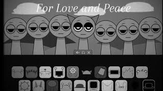 For Love and Peace | Cancelled Sprunki Update Mix|