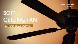 Soft Ceiling Fan Sleep Sound - 10 Hours - Black Screen