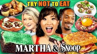 Try Not To Eat - Martha & Snoop's Most Delicious Recipes!