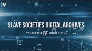 Inside the Data Science Institute: Slave Societies Digital Archive