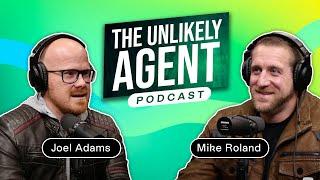 The Unlikely Agent Podcast w/ Joel Adams