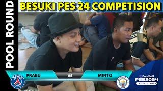 PES 24 PS3 TURNAMEN// BESUKI COMPETISION // POOL ROUND GAMEPLAY // prabu vs minto