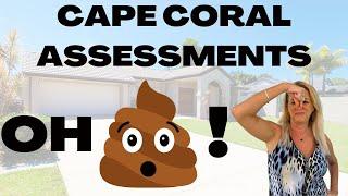 Cape Coral Assessments- The Good, The Bad, The Dirty.