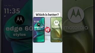 moto edge 60 stylus vs moto edge 60 #moto #smartphone #tech