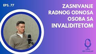 Mr Andrija Majstorović, Zasnivanje radnog odnosa kod osoba sa invaliditetom | IBD podcast EP077