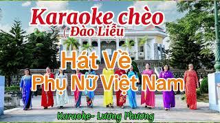 [ Karaoke hát chèo ] Hát về Phụ Nữ Việt Nam 20/10 - SL NS Minh Hòa ( chuẩn)