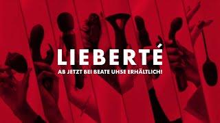 LIEBERTÉ #FREIHEITFÜRDIELIEBE | BEATE UHSE