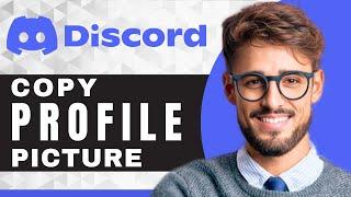 How to Copy Someone's Profile Picture | Discord Tutorial (2025)