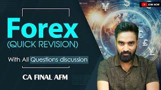 Forex Revision - Concepts & All Questions Discussion | CA Final AFM / SFM