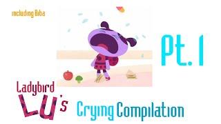 Ladybird Lu's Crying Compilation (including Biba) Pt. 1