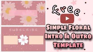 Simple Floral Intro & Outro Template | NO Text 5 | MissP Channel