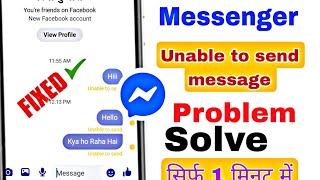 How to fix unable to send massage in messenger problem solve. Unable to send message in messenger