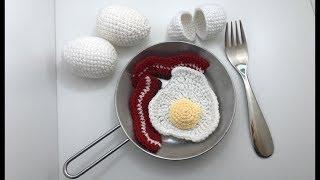 АНГЛИЙСКИЙ ЗАВТРАК: ЯИЧНИЦА КРЮЧКОМ / ЯЙЦА КРЮЧКОМ / БЕКОН КРЮЧКОМ. CROCHETED ENGLISH BREAKFAST