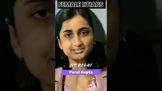 FEMALE IITIANS  || IIT MOTIVATION ️ || #shorts #iit