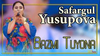 Сафаргул Юсупова - Базми Туёна  | Safargul Yusupova - Bazmi Tuyona