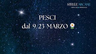  PESCI ️ dal 9/23 Marzo