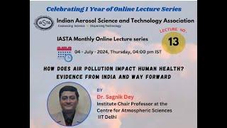 13th Monthly Online lecture_IASTA by Dr. Sagnik Dey