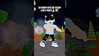 EU DUVIDO VOCÊ ME SEGUIR COM O NARIZ #roblox #shortsroblox