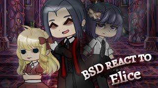 BSD react to Elice | Mitsuri Chan