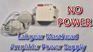 Let's repair a FAULTY Labgear Masthead Amplifier Power Supply - No TV signal!