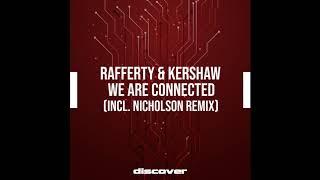 Rafferty & Kershaw - We Are Connected