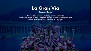 [Tráiler] La Gran Vía | Teatro de la Zarzuela