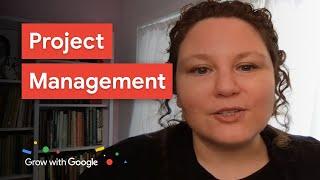 Explore Project Management Skills and Careers | Grow with Google