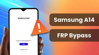 Samsung A14 / A14 5G FRP Bypass | Android 12/13/14/15 Latest Security️| FRP Unlock