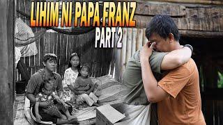 PART2 | PAPA FRANZ NALUHA AT NAPAYAKAP SA AKIN! LAKING GULAT KO!