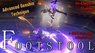 Footstool In-Depth Guide [Genshin Impact Advanced Technique]