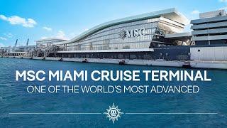 MSC Miami Cruise Terminal | MSC Cruises