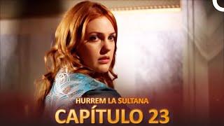 Hurrem La Sultana Capitulo 23 (Versión Larga)