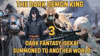 The Dark Demon King: Summoned To Another World Volume 3 Dark Fantasy Isekai Transmigration Audiobook