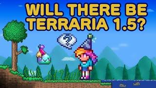 Will there be a Terraria 1.5 Update?